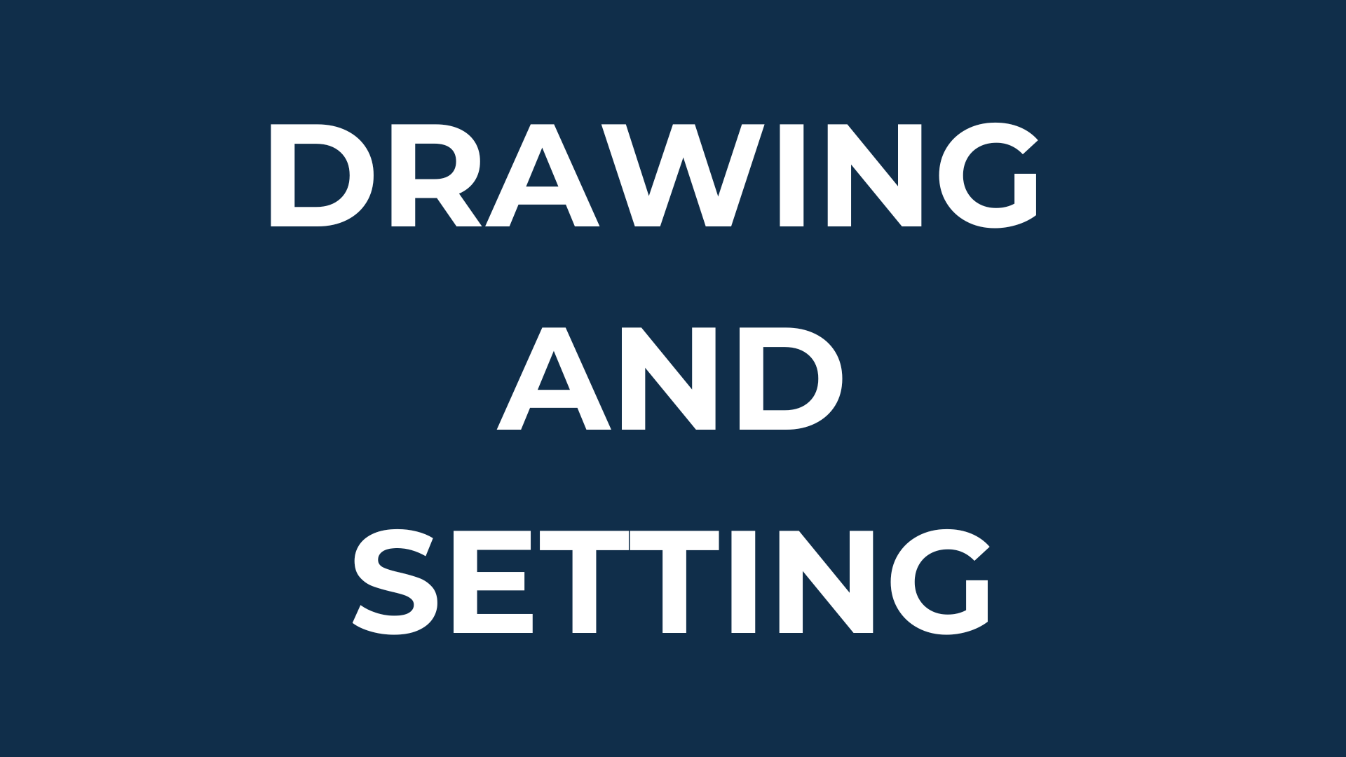 Drawing and setting