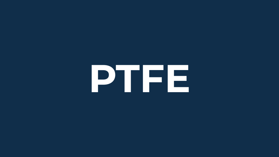 Polytetrafluoroethylene (PTFE)
